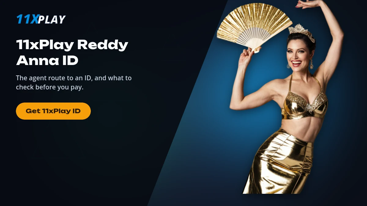 Reddy Anna 11xPlay ID route explained with the verified 11xPlay chat desk